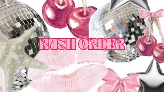 Rush Order